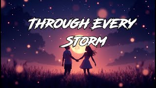 "Through Every Storm – Whisker Tunes (Official Lyric Video)"Romantic Love Song