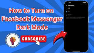 How to Turn on Facebook Messenger Dark Mode - New Update