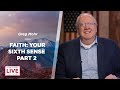 Faith: Your Sixth Sense Part 2 - Greg Mohr - CDLBS for October 25, 2022