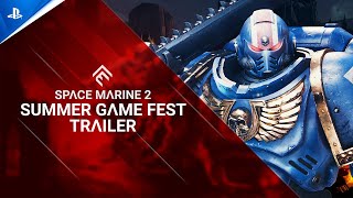 Warhammer 40,000: Space Marine 2 - Summer Game Fest Trailer | PS5 Games