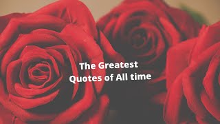The Greatest Quotes of All Time