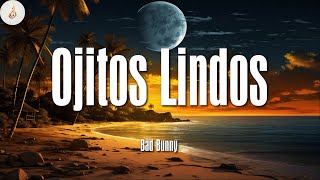 Bad Bunny ft  Bomba Estéreo ╸Ojitos Lindos | Letra/Lyrics
