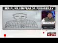 uttar pradesh suspected serial killer strangles 9 women in bareilly over 14 months latest news