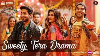 Sweety Tera Drama | Bareilly Ki Barfi | Kriti Sanon, Ayushmann Khurrana & Rajkummar Rao | Tanishk B