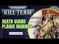 Warhammer 40k Kill Team Focus - Death Guard Plague Marines