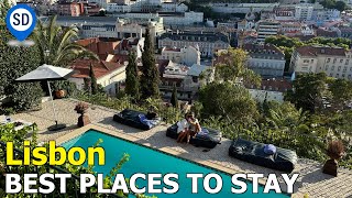 Lisbon Hotels - My Favorite Areas & Best Neighborhoods