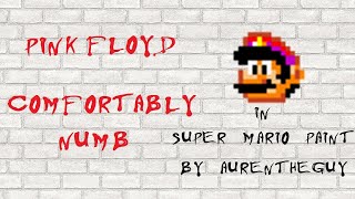 Comfortably Numb - Pink Floyd | Super Mario Paint