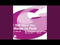 I Still Want You (Liquid People Vox Mix)