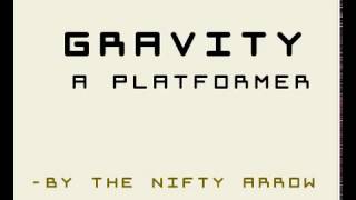 Gravity : A Platformer. Made by The Nifty Arrow