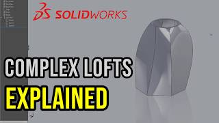 SOLIDWORKS Loft Features Explained for Beginners