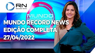 Mundo Record News - 27/04/2022