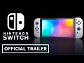 Nintendo Switch - Official Experience Trailer