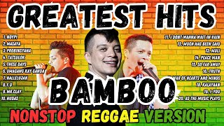 BAMBOO GREATEST HITS (UNIQUE COVER) REGGAE VERSION ❤️💛💚 1 HR NONSTOP REGGAE PLAYLIST 2025