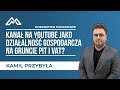 Kanał na YouTube jako działalność gospodarcza na gruncie PIT i VAT?