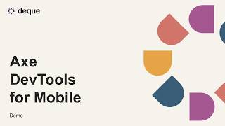Axe DevTools for Mobile Demo