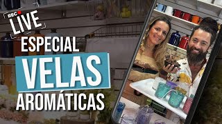 LIVE - ESPECIAL VELAS AROMÁTICAS