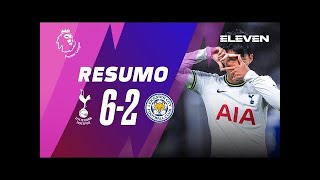 PREMIER LEAGUE | Resumo do jogo: Tottenham Hotspur 6-2 Leicester