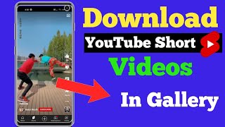 YouTube se shorts video kaise download karen in gallery//how to download youtube short video
