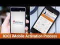 ICICI iMobile Activation (Registration) Process (Step By Step) ICICI iMobile Activation (Registration) Process (Step By Step)