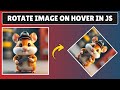 How to Rotate an Image on Hover in Javascript