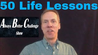 50 Life Lessons from 50 Years of Life. Motivation & Inspiration! Motivational Video Speech