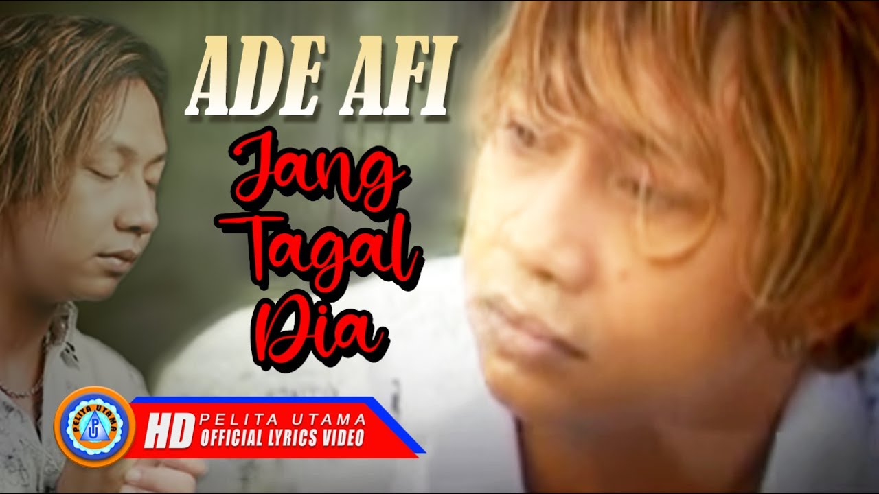 Ade AFI - JANG TAGAL DIA (Official Lyric Video) - YouTube