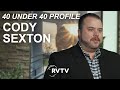 40 Under 40 Profile - Cody Sexton