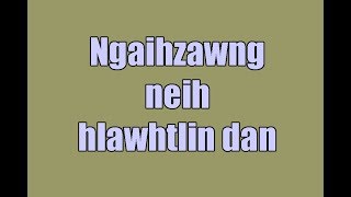 Ngaihzawng neih hlawhtlin dan (Mizo tawng)