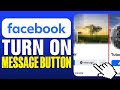 How To Turn On Message Button On Facebook Profile (2025)
