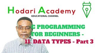 C Programming for Beginners - 11. Data Types - Part 3