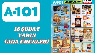 A101 AKTÜEL 13 Şubat A101 Gıda Ürünleri İndirimleri - Kahvaltılıklardan Tatlılara Büyük Fırsatlar!