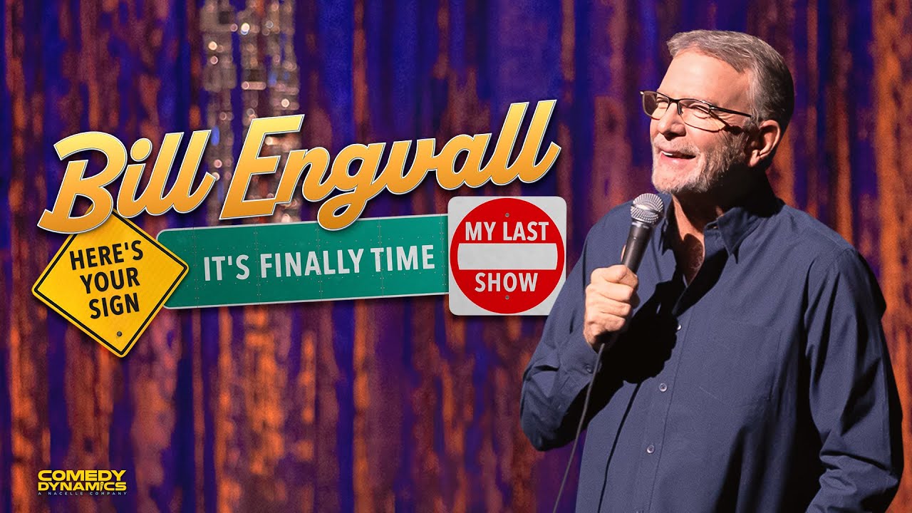 Bill Engvall: Here's Your Sign It's Finally Time It's My Last Show (2023)