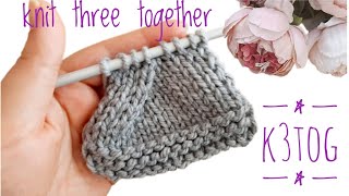 How to work Double Decreases k3tog | A right leaning double decrease | knit three together