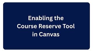 Enabling Course Reserves in Canvas
