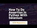 How to do assertion in python with selenium