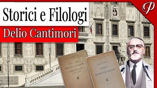 STORICI E FILOLOGI: DELIO CANTIMORI