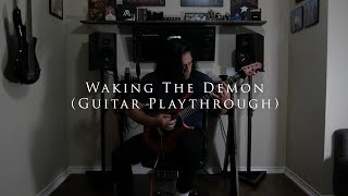 Bullet For My Valentine - Waking The Demon (Guitar Cover)