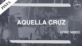 AQUELLA CRUZ - Hillsong Worship (Pista)