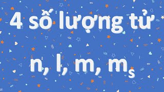 lý thuyết và bài tập minh họa bốn số lượng tử n, l, m, ms