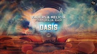 Faders \u0026 Melicia feat Raja Ram - Oasis