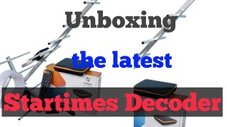 Unboxing the latest Startimes Decoder (DVB T2 Light2)