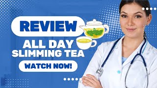 All Day Slimming Tea Review - Does All Day Slimming Tea Works ?