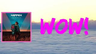 NEFFEX - WOW! (Lyrics)