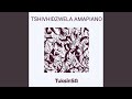 Tshivhidzwela Amapiano