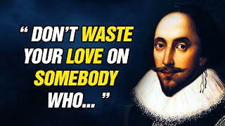 80 Most Famous William Shakespeare Quotes That You Should Hear At Least Once In Your Life