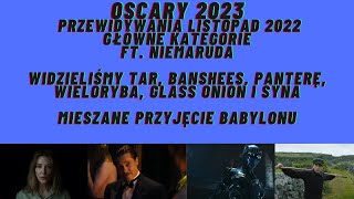 Oscary 2023 - listopad - główne kategorie - przewidywania