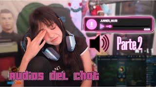 EL CHAT manda AUDIOS en PLENO STREAM ( PARTE 2 ) | Nissaxter