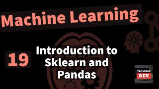 Introduction to Scikit-Learn, Pandas & Making Classifiers - #19