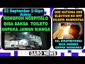 Garo News: 23 September 2024/Nongpoh Hospitalo bisa paikanao anpake sia,  Sal dingpreta skul chipbo