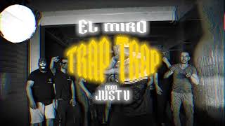 EL MIRO - Trap Trap ( Official Visualizer )